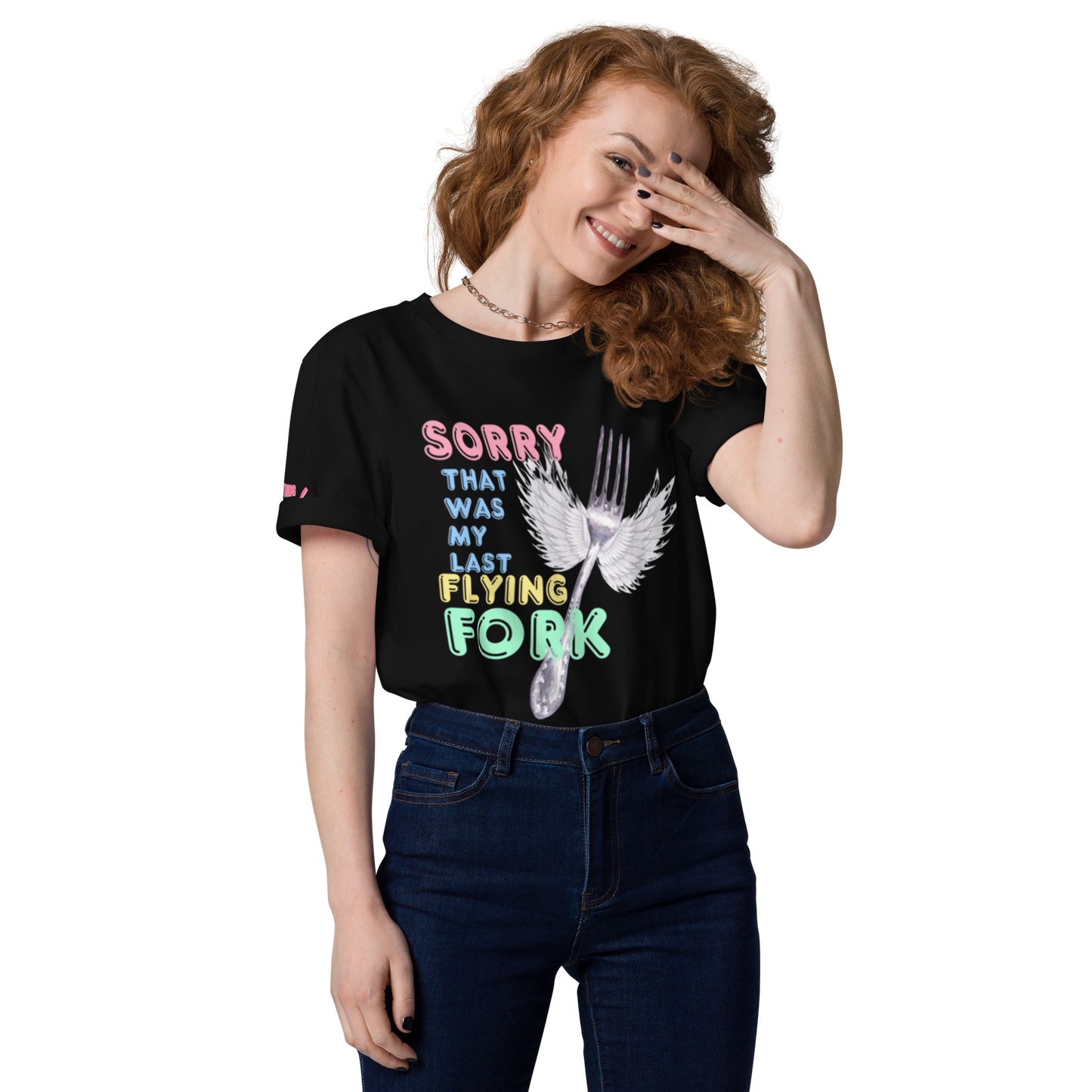 Sorry that was my last flying fork organic cotton t-shirt