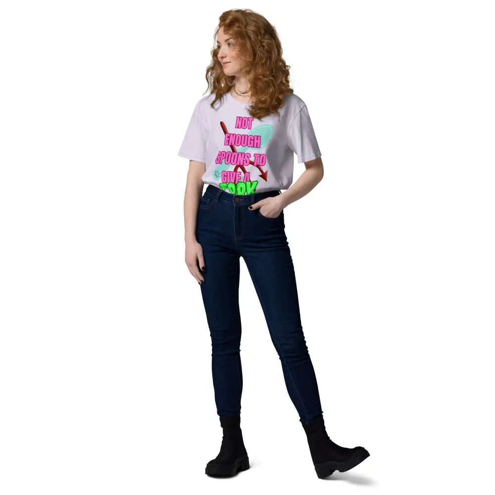 Not Enough Spoons To Give a Fork Unisex organic cotton t-shirt - Something Profound