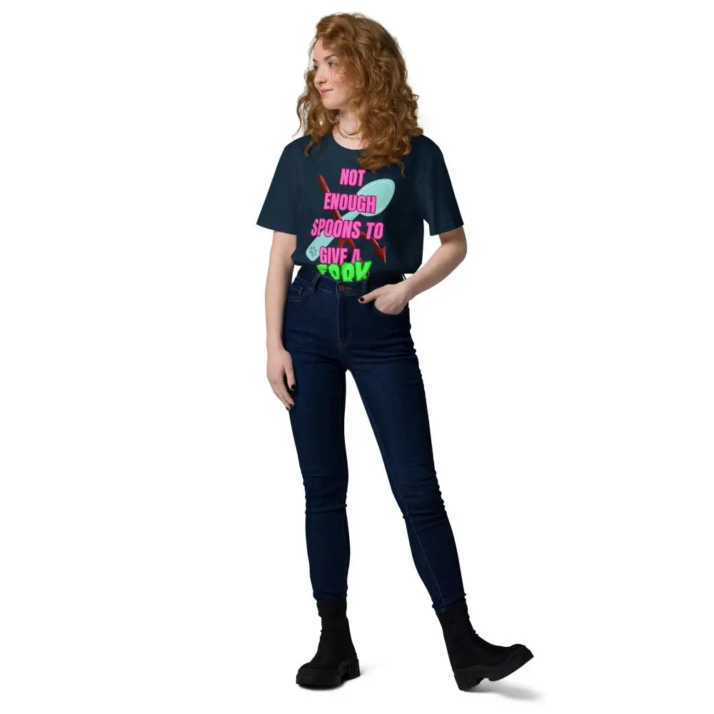 Not Enough Spoons To Give a Fork Unisex organic cotton t-shirt - Something Profound
