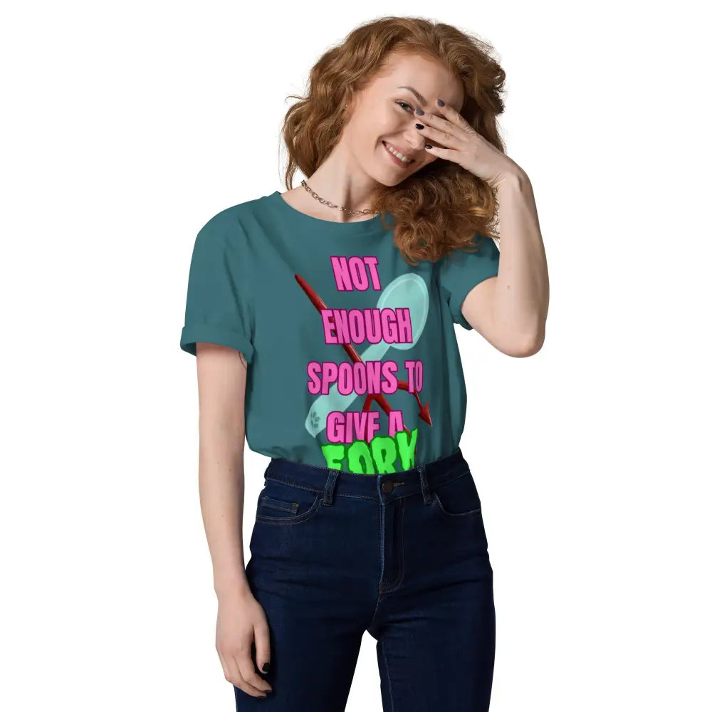 Not Enough Spoons To Give a Fork Unisex organic cotton t-shirt - Something Profound
