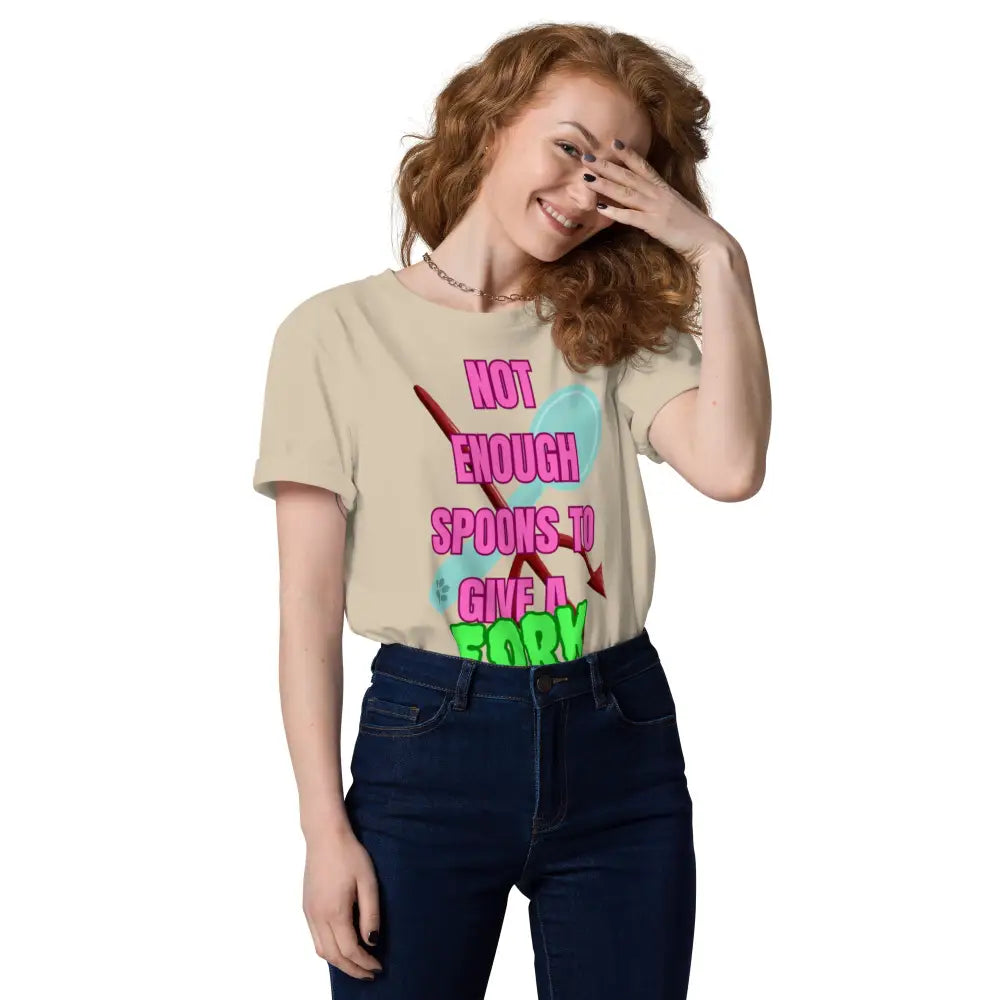 Not Enough Spoons To Give a Fork Unisex organic cotton t-shirt - Something Profound