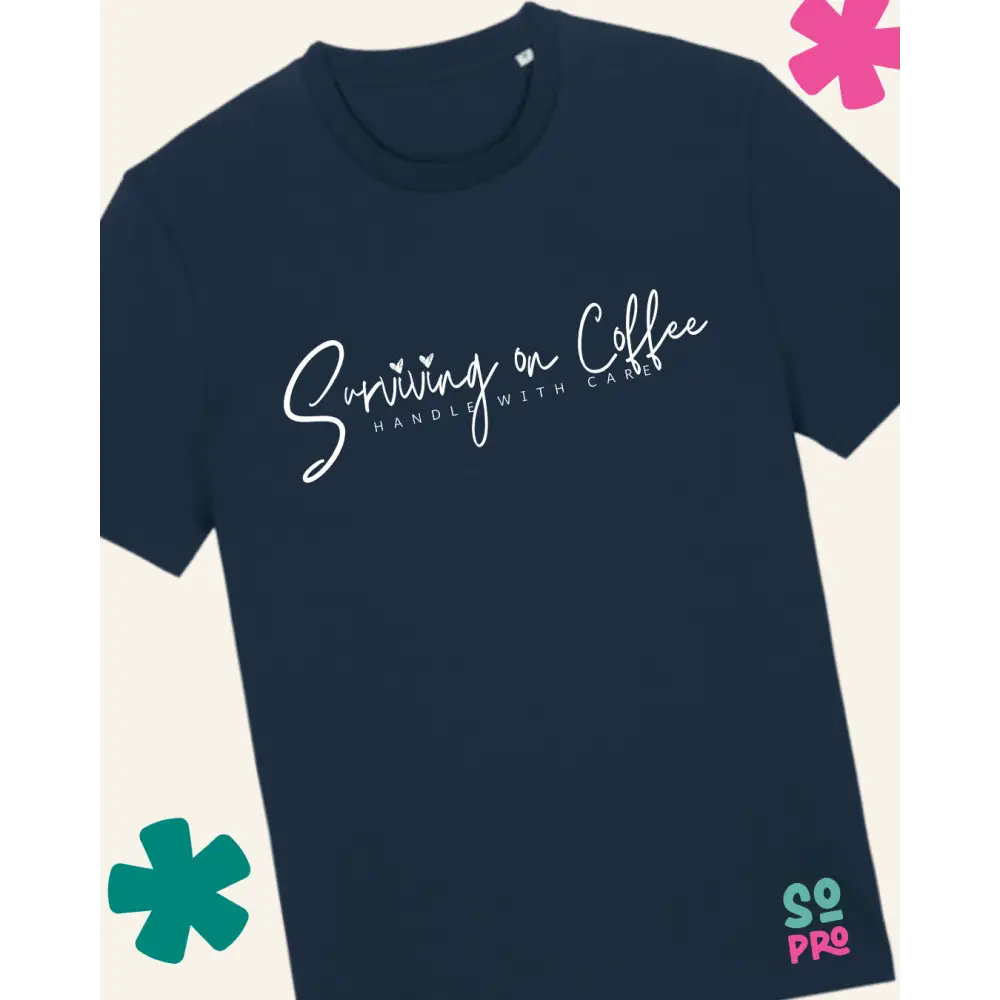 Surviving on Coffee Handle with Care T-shirt - French Navy / XS - T-Shirt
