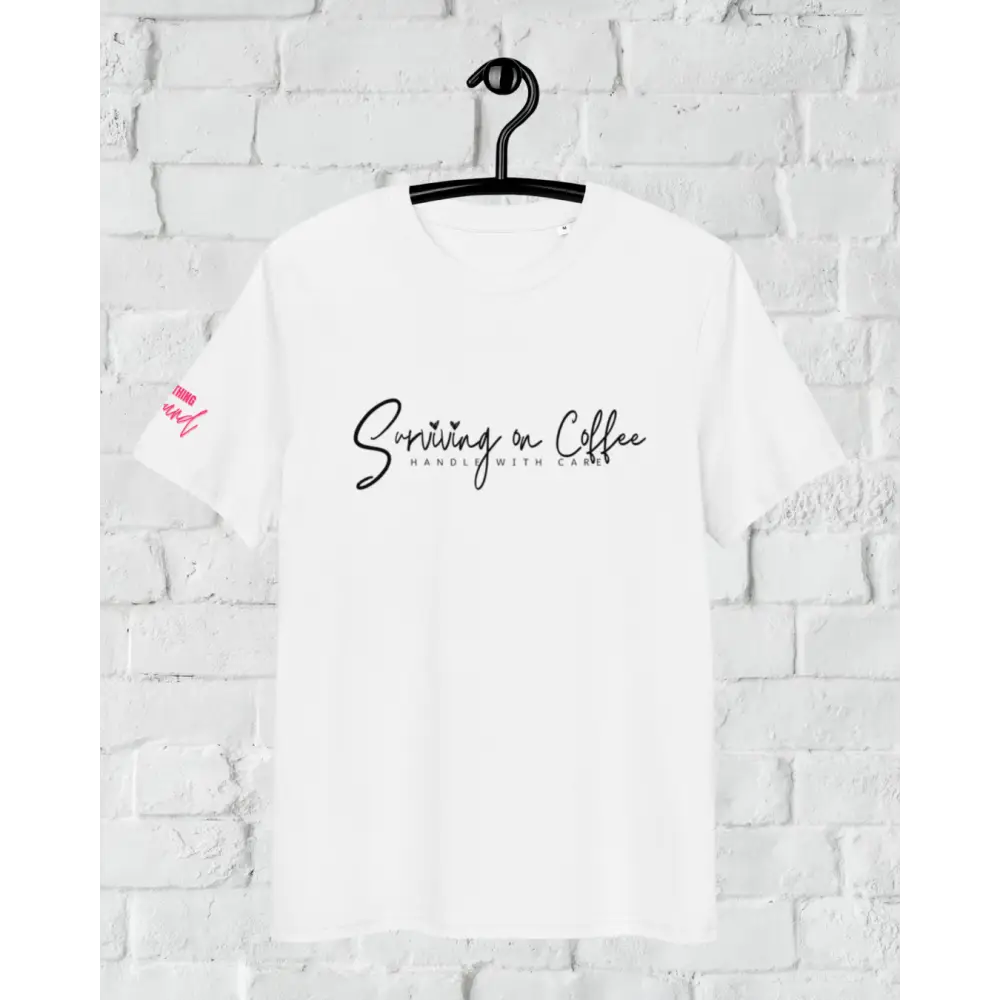Surviving on Coffee T-shirt - Something Profound - T-Shirt