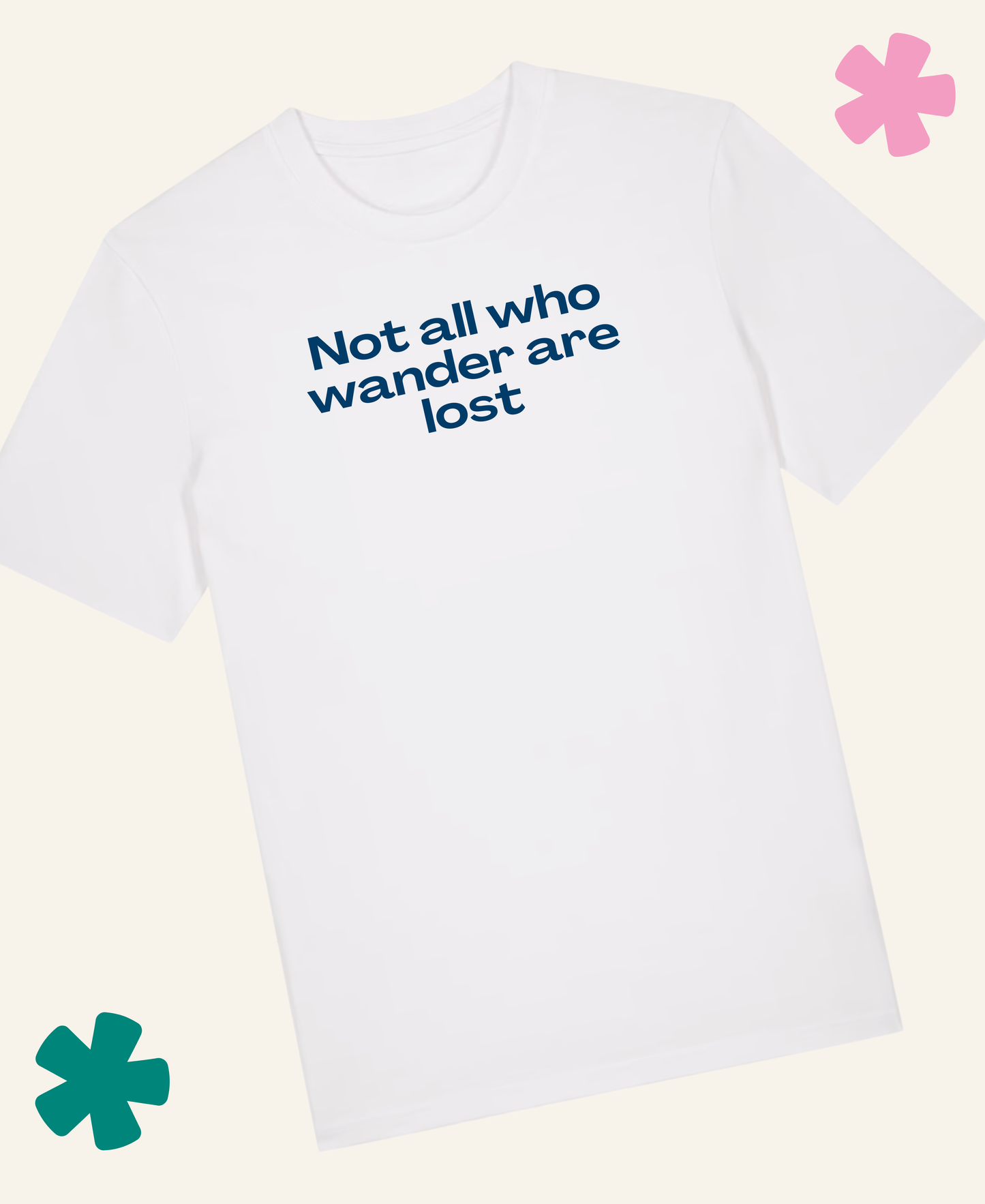 A white short-sleeve crewneck t-shirt with the phrase 'Not all who wander are lost' printed in blue text on the chest Unite Club x Something Profound