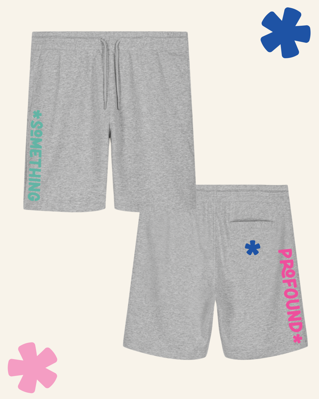 Asterisk Something printed down the leg of Heather grey loungewear shorts - Something Profound