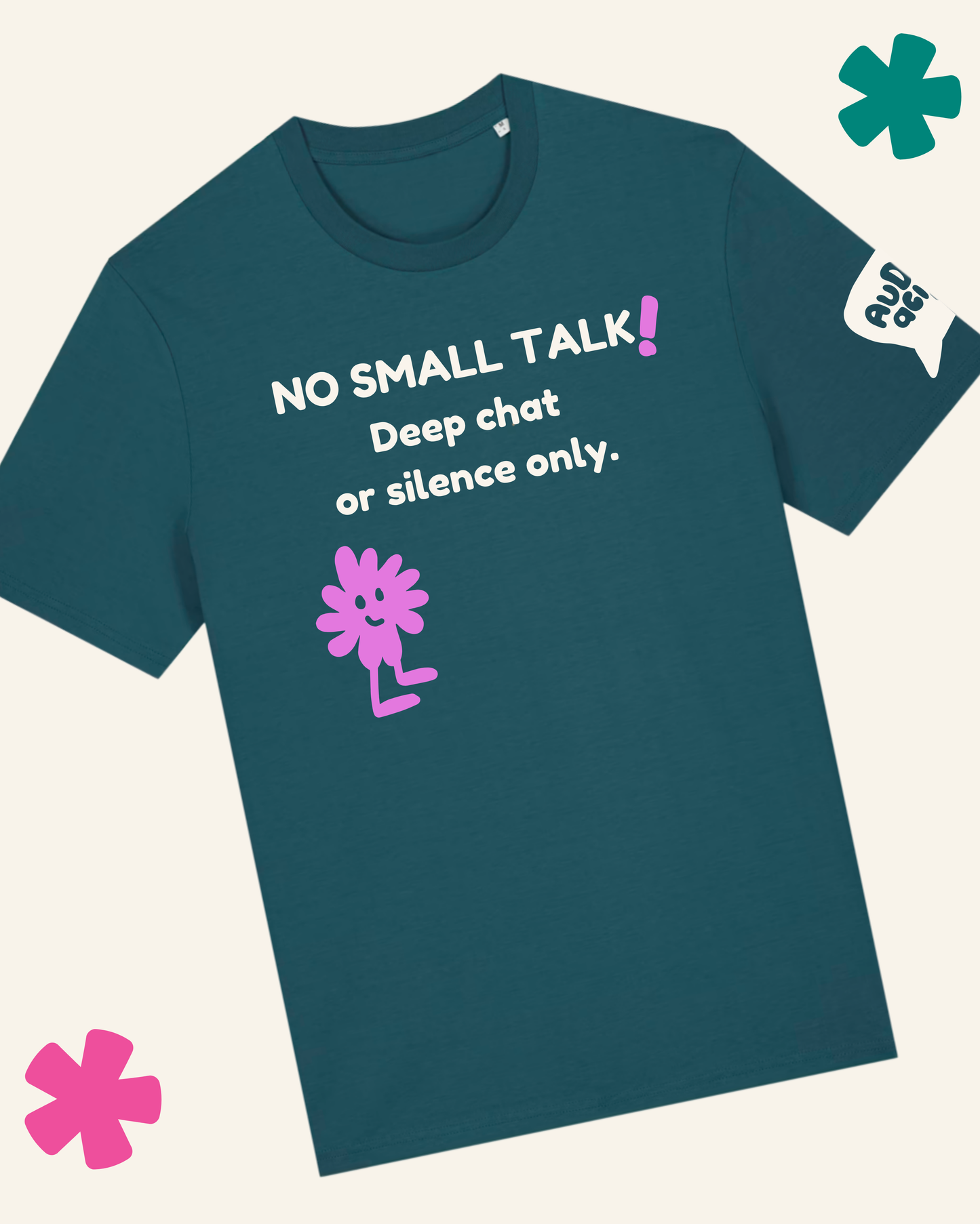 Teal t-shirt with pink character and text 'NO SMALL TALK! Deep chat or silence only.' on a light gray background.