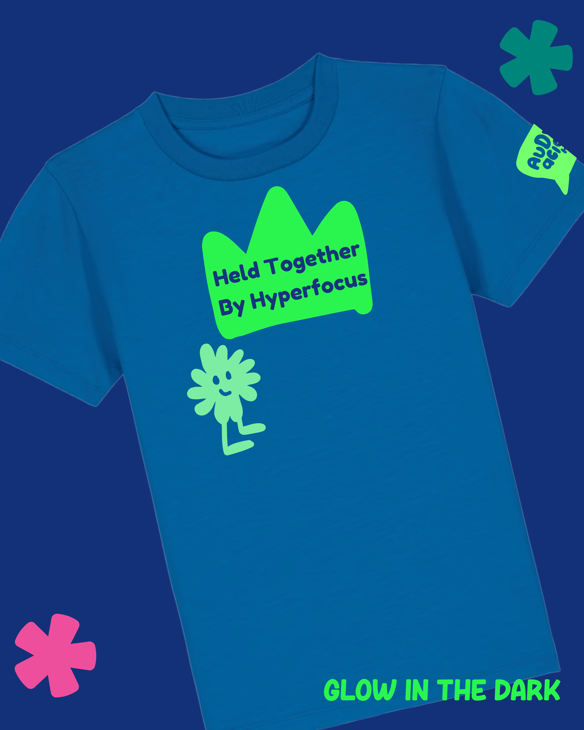 Blue t-shirt with green graphic and text 'Held Together By Hyperfocus' on a blue background