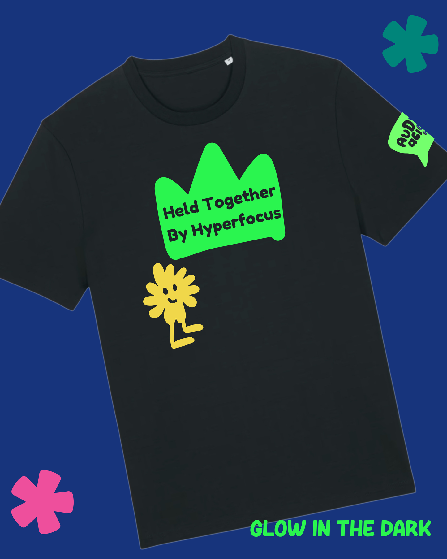 AuDHDacious Humans Glow in the Dark T-Shirt | AuDHD Neurodivergent Slogan Tee