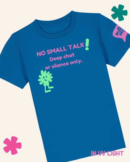 Blue t-shirt with text 'NO SMALL TALK! Deep chat or silence only.' and a green character on a light gray background.