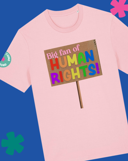 Big Fan of Human Rights activist slogan t-shirt in cotton pink — Something Profound