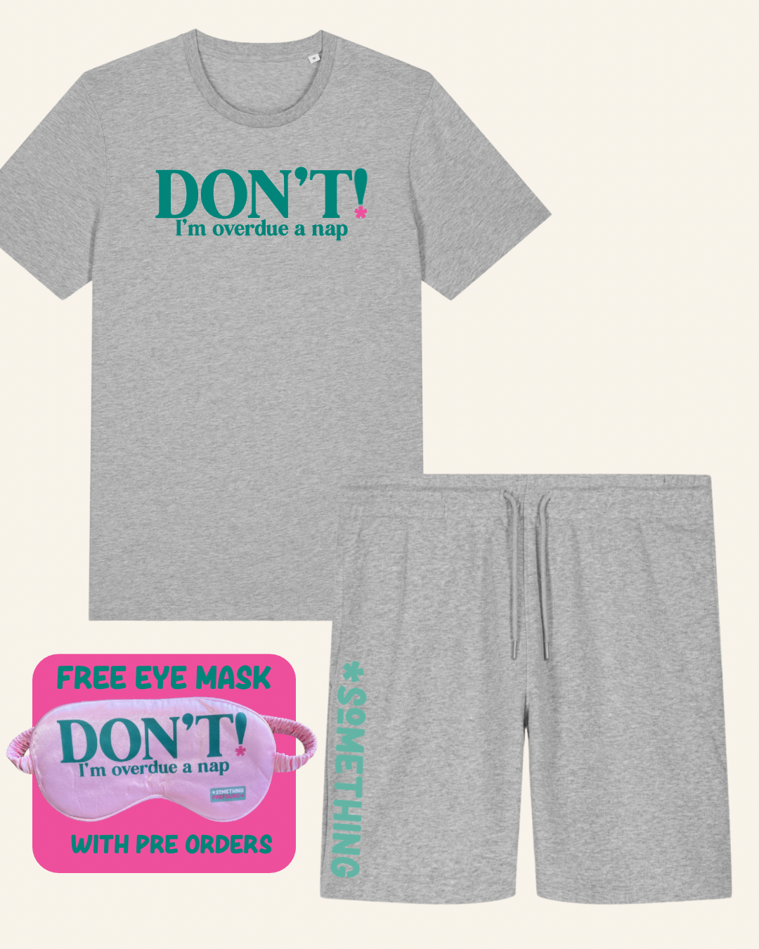 DON'T I'm overdue a nap grey shorts co-ord set - chronic illness loungewear UK