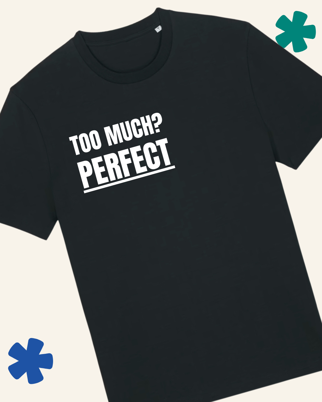 David Kirkman Too Much? Perfect neurodivergent wearable art t-shirt — Something Profound