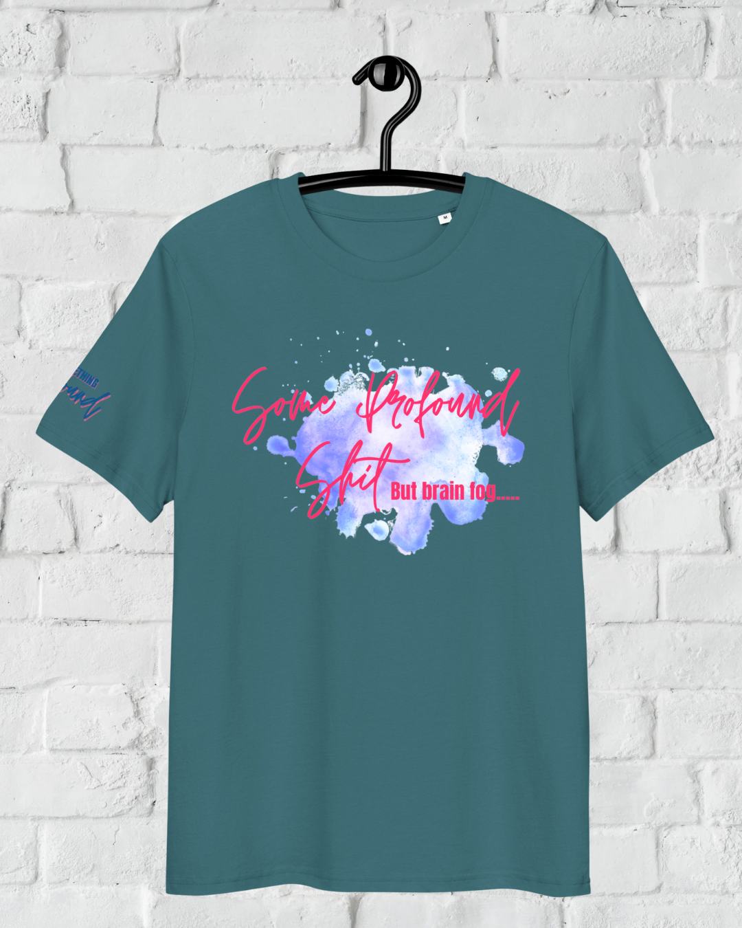 Some profound sh*t blue splash organic cotton t-shirt