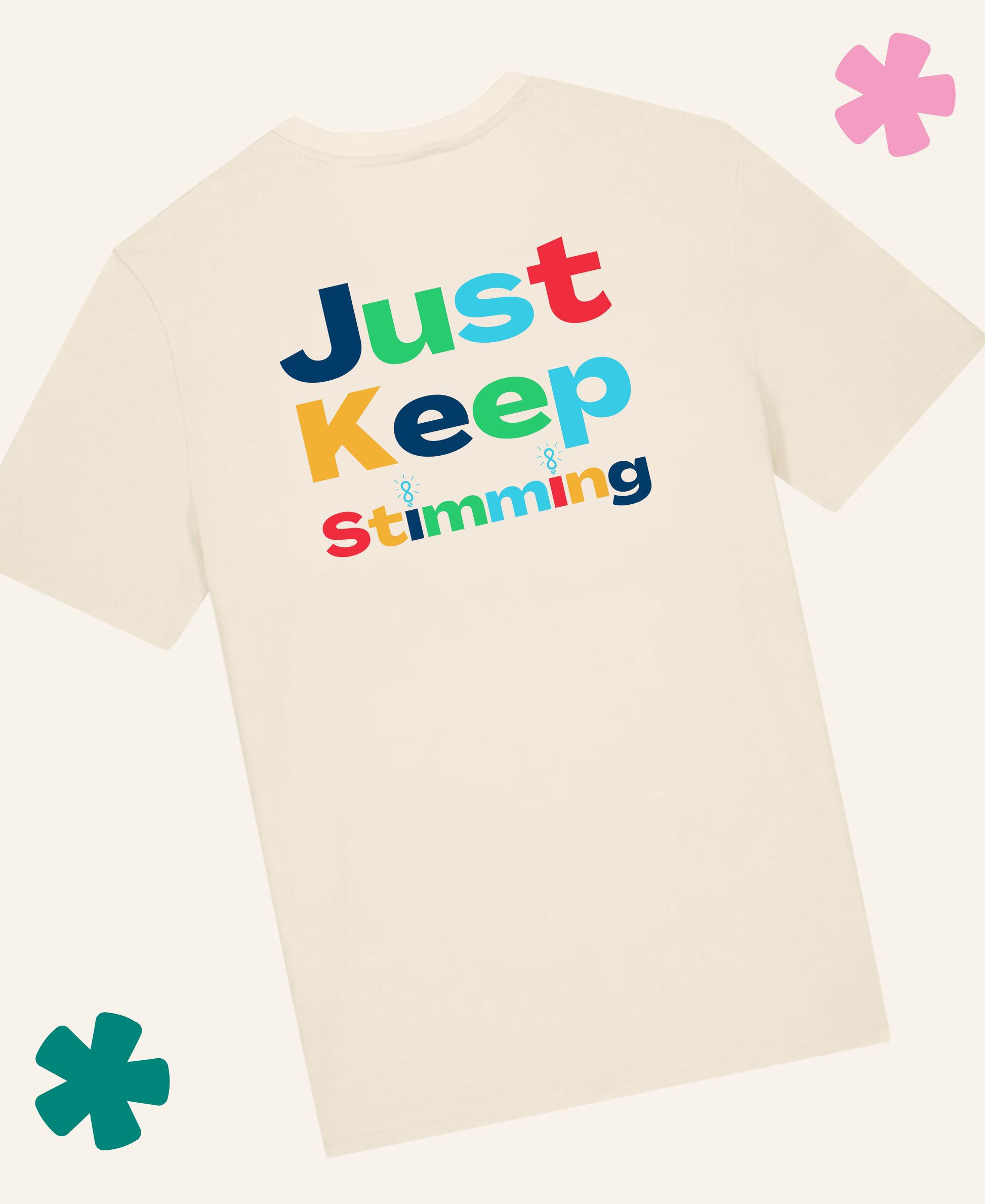 A natural raw short-sleeve t-shirt with the phrase 'Just Keep Stimming' printed on the back in a playful, multicoloured font. The t-shirt is displayed flat against a light cream background with decorative teal and pink flower graphics in the corners. Unite Club x Something Profound