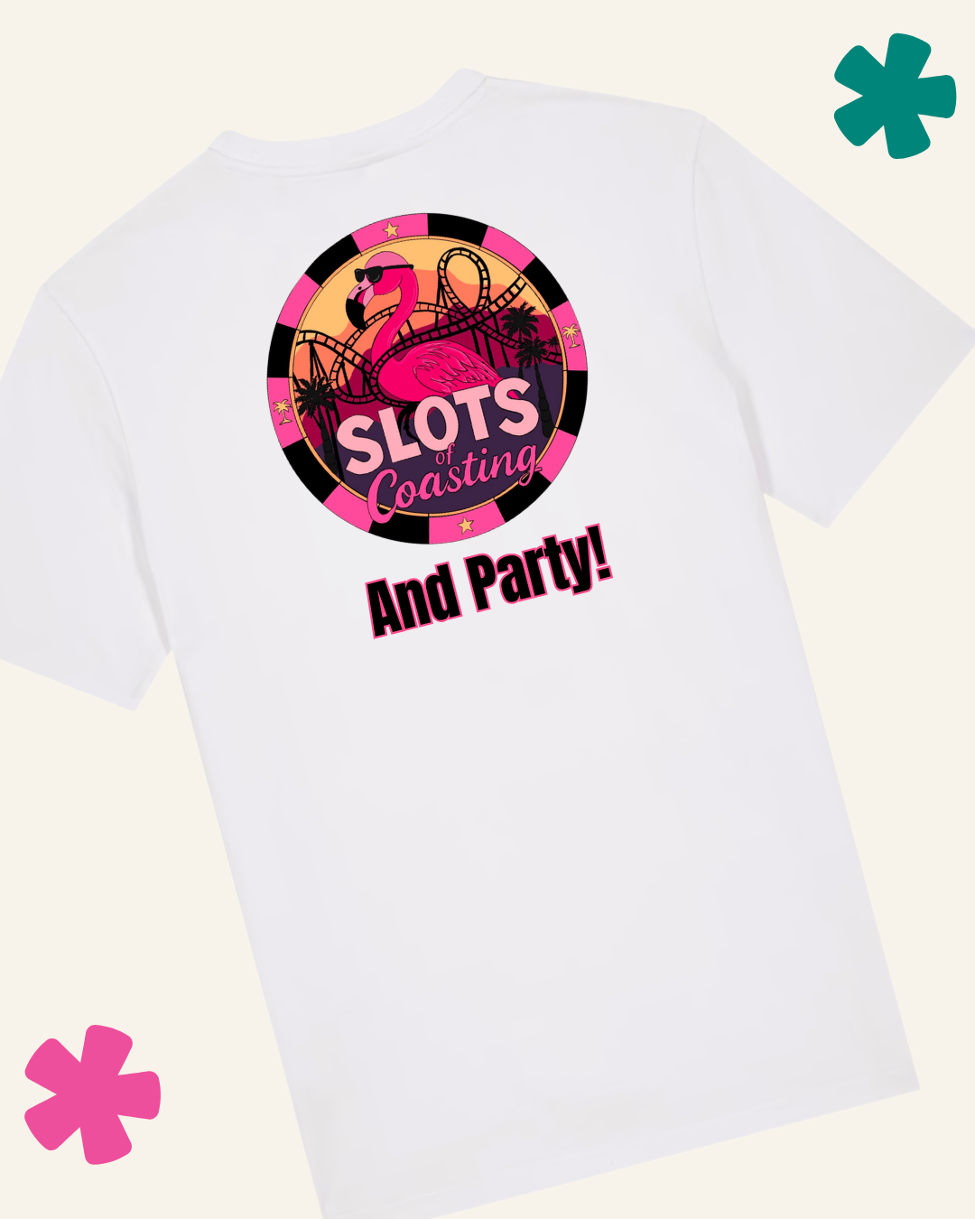 "We'll Take That... And Party" Slots Of Coasting – Organic Cotton Vegas Slots T-Shirt