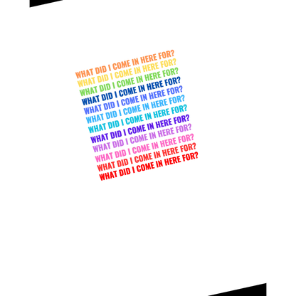 what did i come in here for? rainbow t-shirt off white