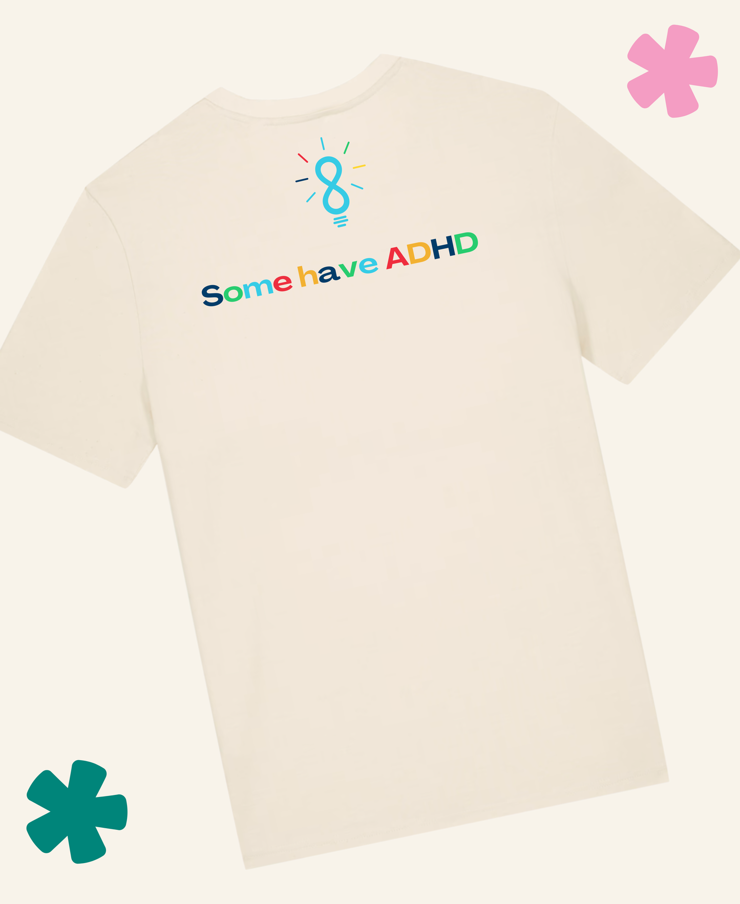 A natural raw short-sleeve t-shirt shown from the back, featuring a colorful graphic with a lightbulb containing the number 8 and the text 'Some have ADHD' in rainbow colors. The t-shirt is displayed on a light cream background with decorative pink and teal flower graphics in the corners. Unite Club x Something Profound