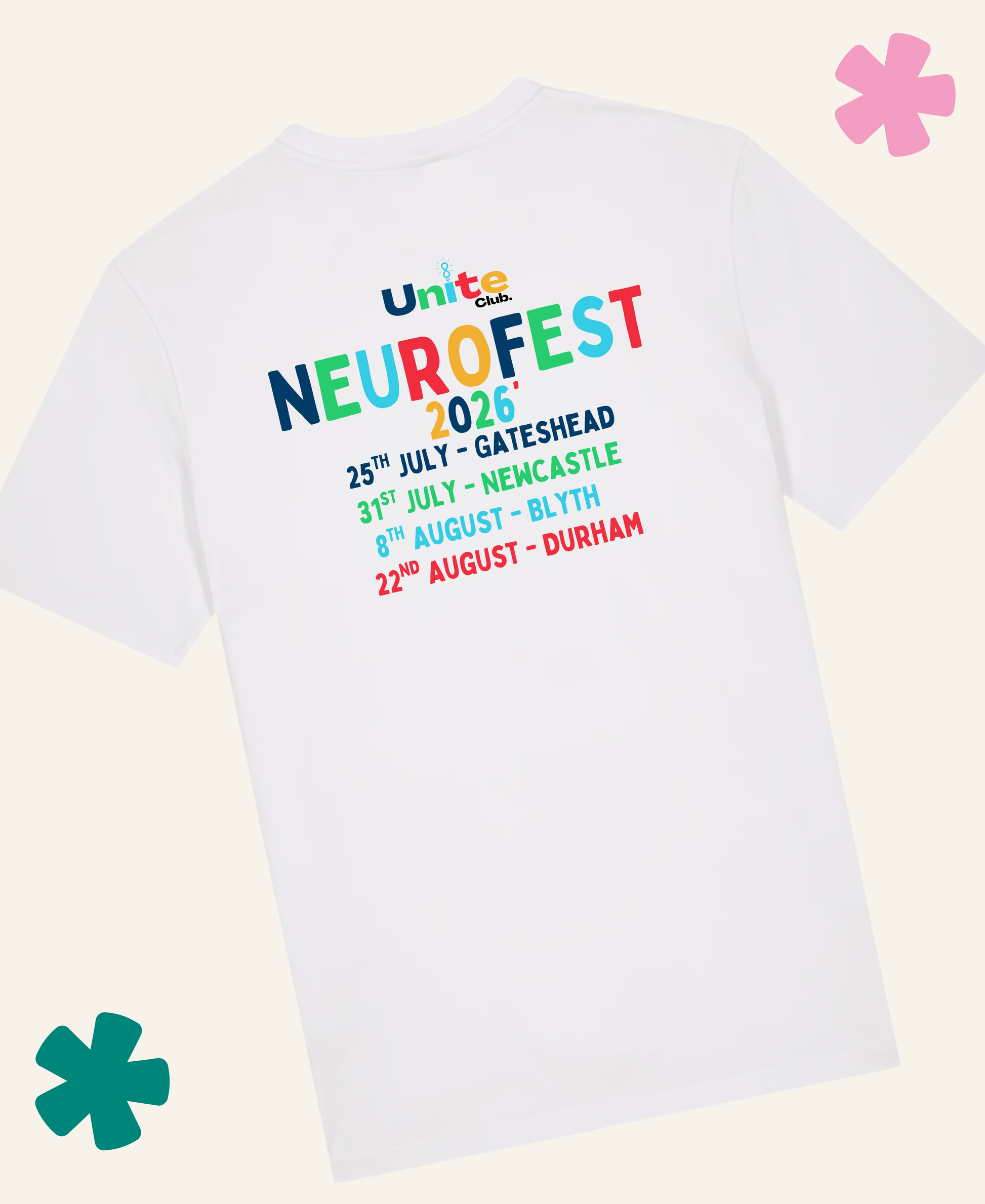 A white short-sleeve t-shirt shown from the back, featuring a colorful graphic print for 'Unite NeuroFest 2026' with event dates listed in rainbow-colored text. The t-shirt is displayed on a light cream background with decorative pink and teal flower graphics in the corners. Unite Club x Something Profound