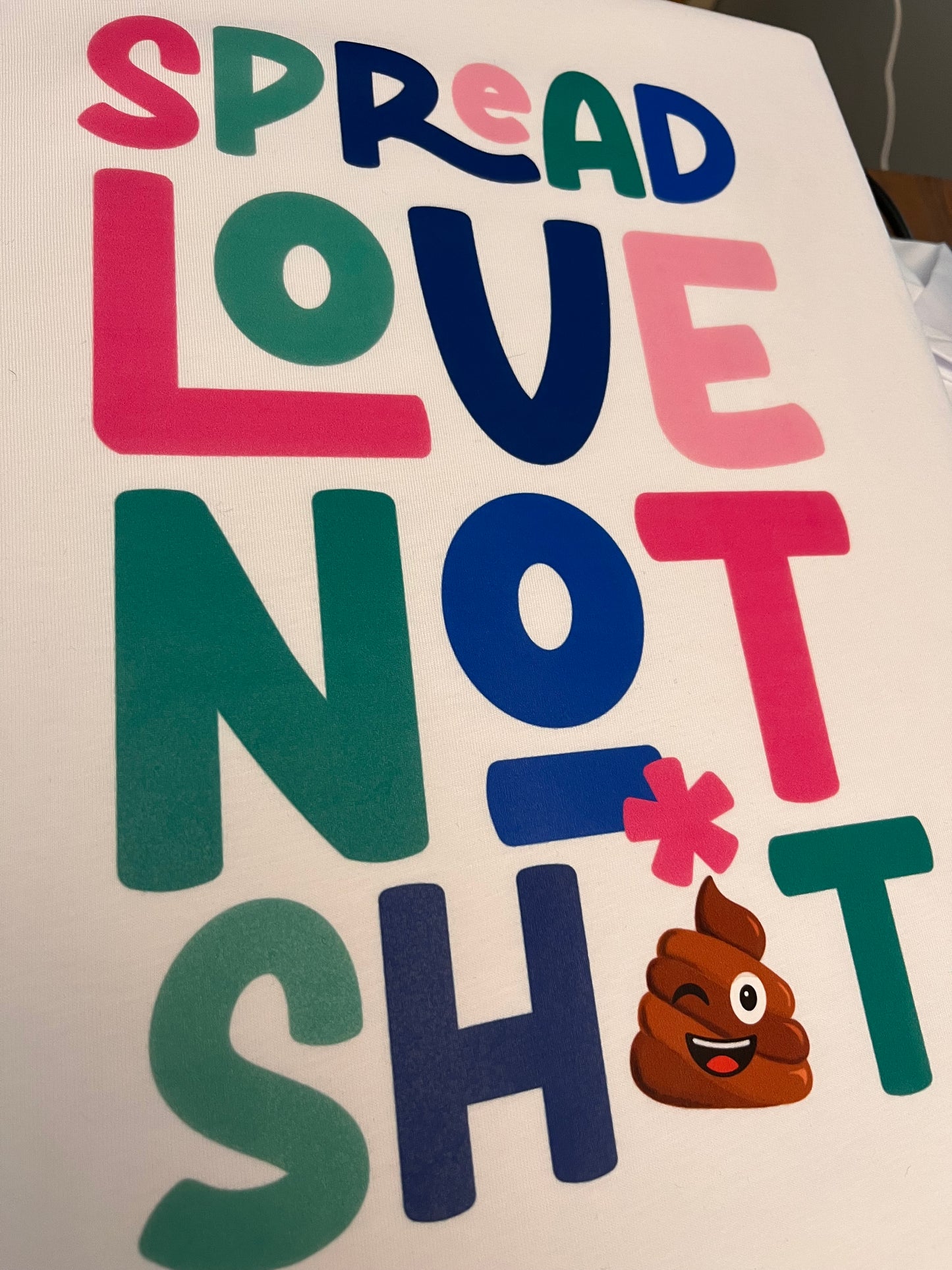 spread_love_not_shit_print_on_tshirt
