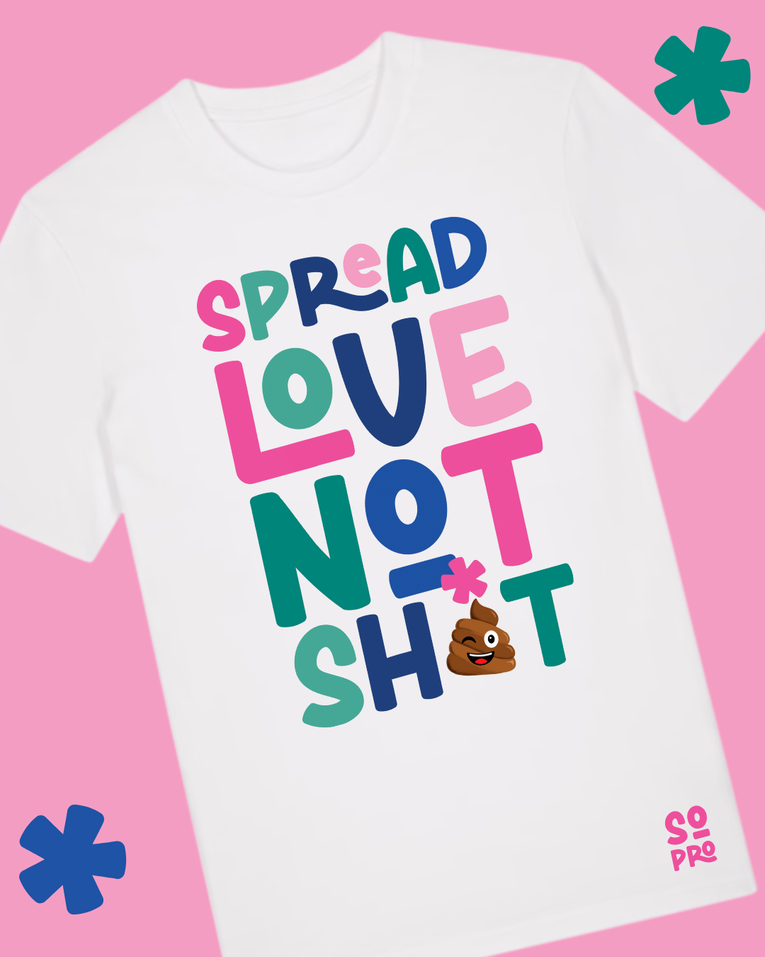 White t-shirt with colorful text and poop emoji on a pink background