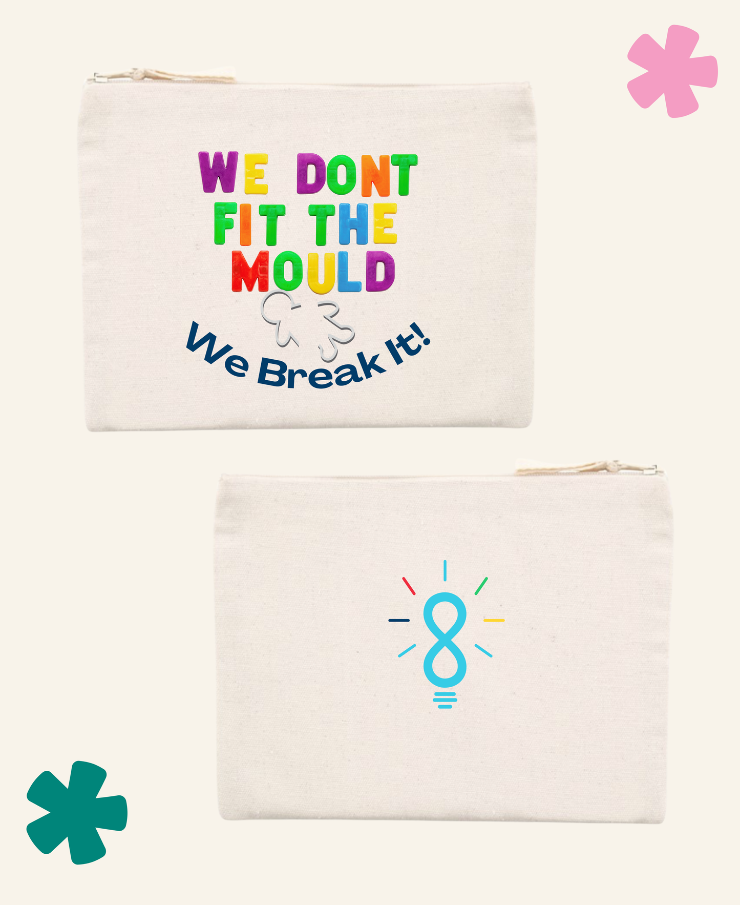 Natural neurodivergent pride pencil case with we dont fit the mould we break it design — Unite Club x Something Profound