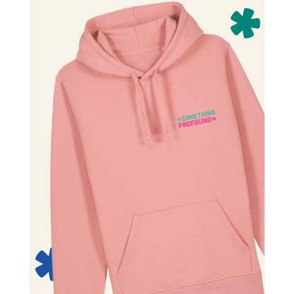 canyon Pink hoodie with 'Something Profound' text on a light gray background